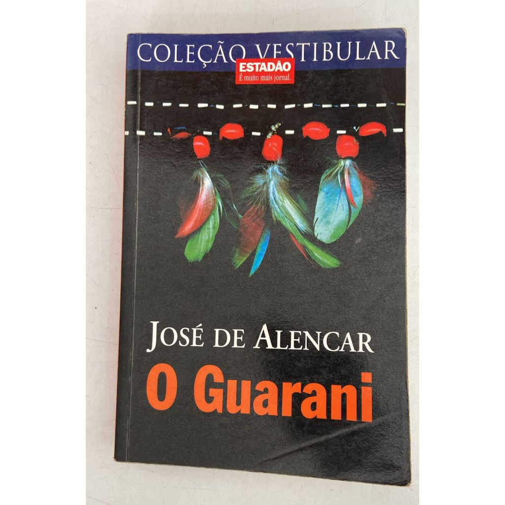 O Guarani Livro de capa comum Autor José de Alencar