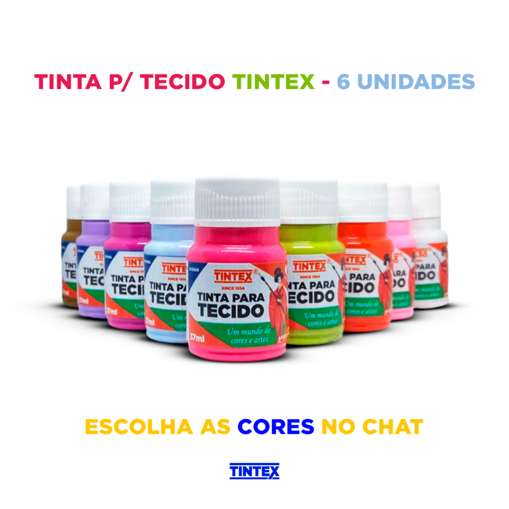 Kit c/ 6 Tinta para Tecido Fosca - TINTEX | 37ml [Escolha a cor pelo chat]