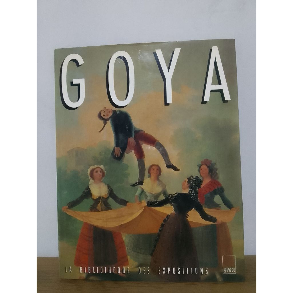 GOYA - La Bibliothèque des Expositions - Edição em Francês