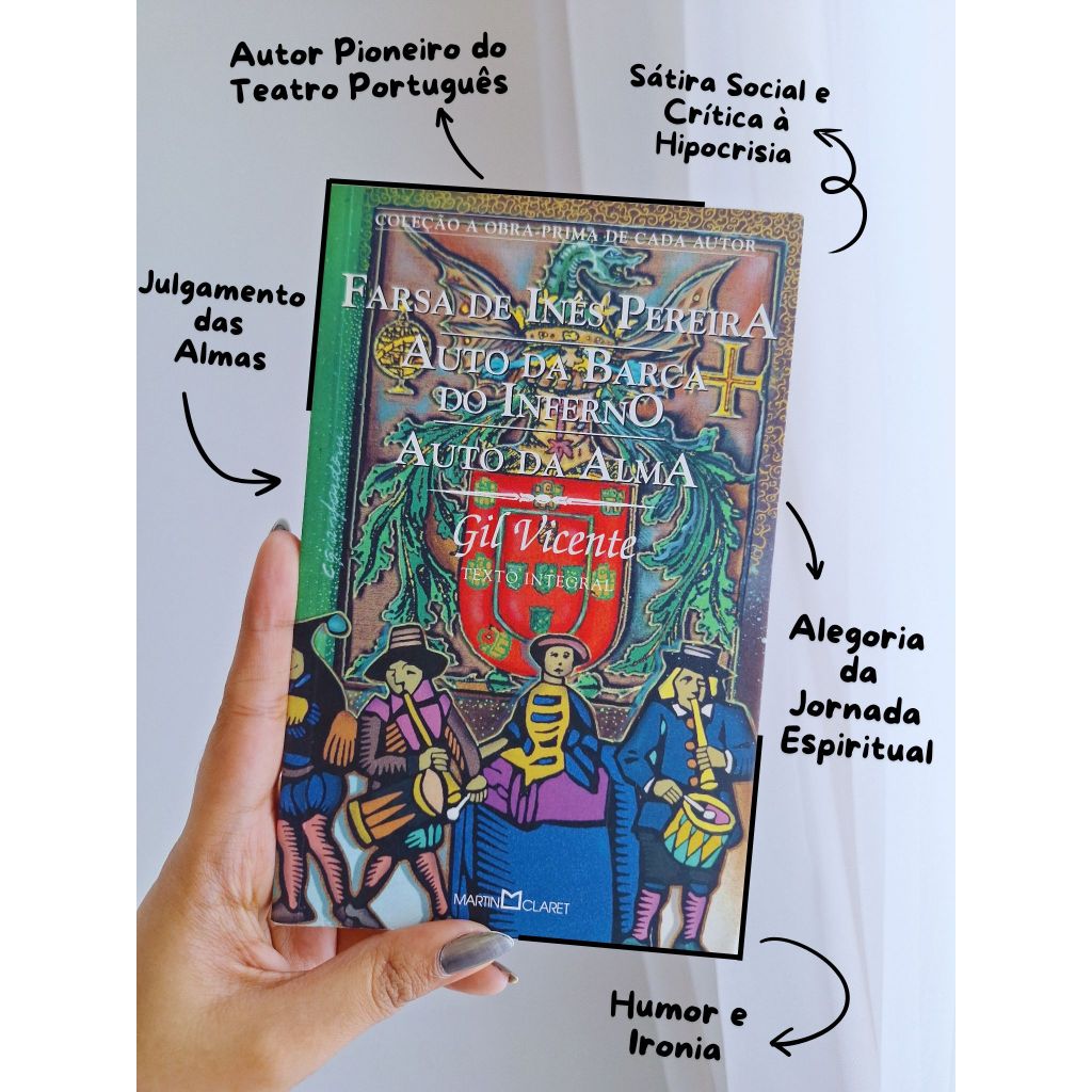 FARSA DE INÊS PEREIRA - AUTO DA BARCA DO INFERNO - AUTO DA ALMA - LIVRO DE GIL VICENTE