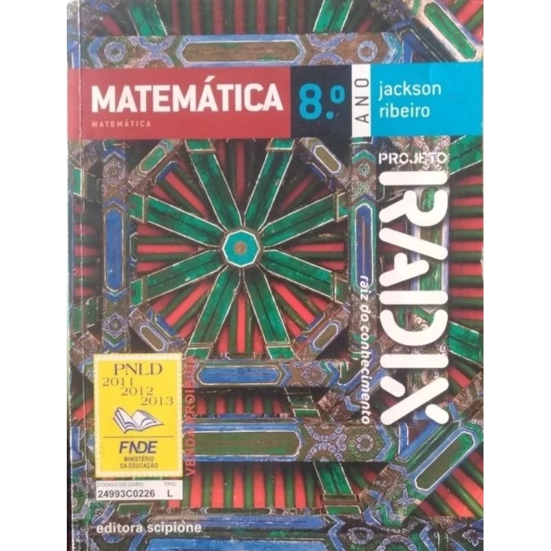 LIVRO - MATEMÁTICA 8° ANO - PROJETO RADIX ( DE JACKSON RIBEIRO )