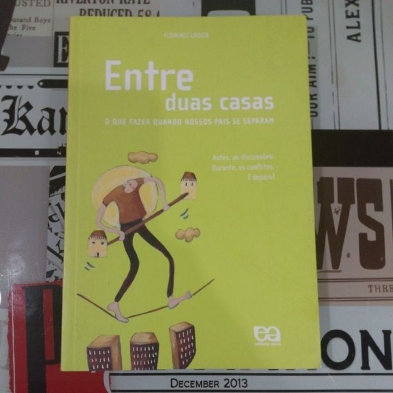 Entre Duas Casas: o que fazer quando nossos pais se separam - Florence Cadier