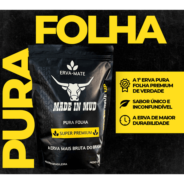Erva Mate Tereré Super Premium Made in Mud Pura Folha 500g