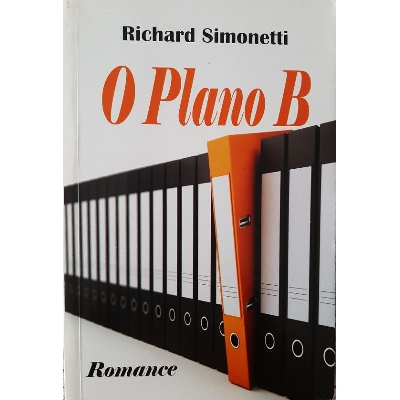 LIVRO - O PLANO B ( DE RICHARD SIMONETTI )