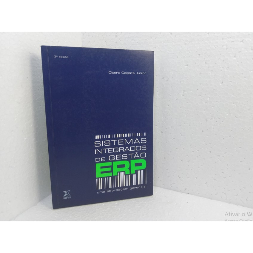 Livro Sistemas Integrados De Gestão Erp - Cícero Caiçara Junior (2008) 3ª Edição