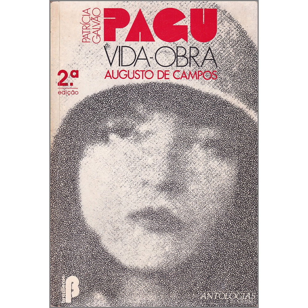 Patrícia Galvão - Pagu - Vida-Obra - Augusto de Campos
