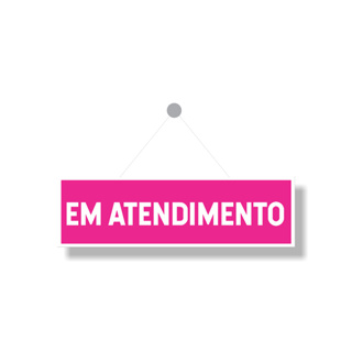 Placa Em atendimento 9x30 Rosa cordao ventosa em Oferta na Shopee