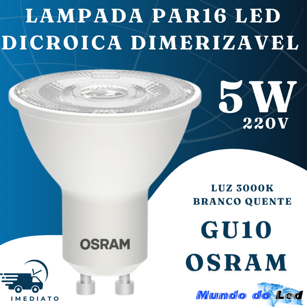 Lampada Par16 - Dicroica Led Dimerizavel 5w 220v 3000k Gu10 Osram