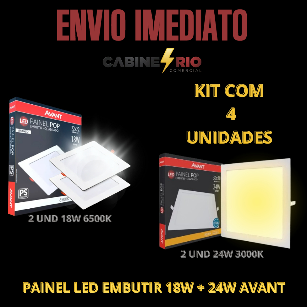 Kit 2 Painel Plafon Led Embutir 18w Bivolt 6500k Avant + Kit 2 Painel Plafon Led Embutir 24w Bivolt