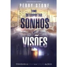 Como Interpretar Sonhos e Visões - Perry Stone em Oferta na Shopee