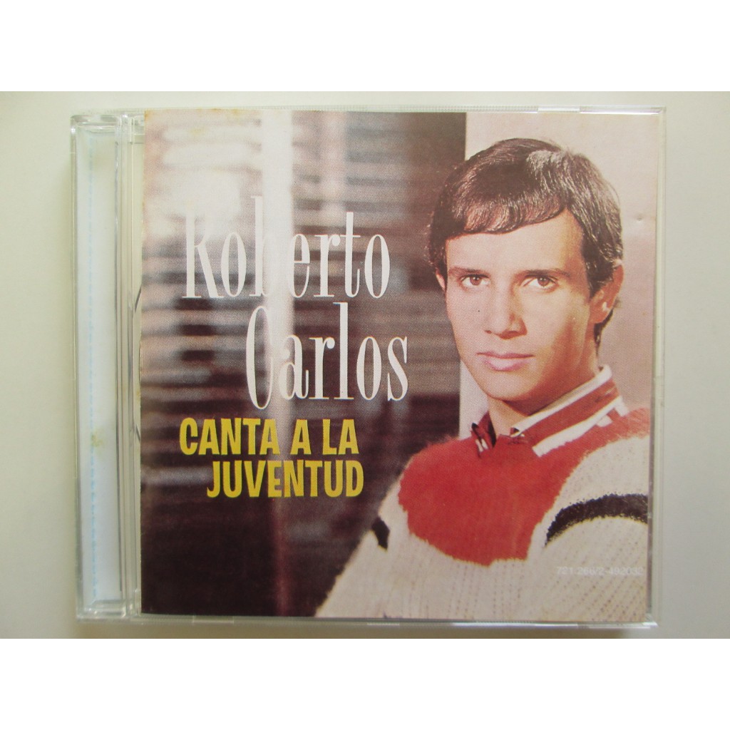 CD - ROBERTO CARLOS / Canta A La Juventud / 12 Musicas De Roberto Carlos Cantando Em Espanhol / Midia Do CD Impecável / Original no Estojo Transparente / Raríssimo
