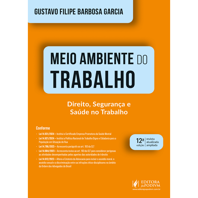 Meio Ambiente Do Trabalho - Direito Segurança E Saúde No Trabalho - 12ª Edição 2024 Juspodivm