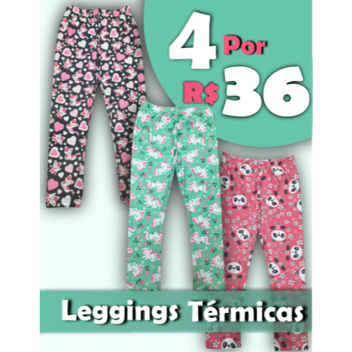 Kit Com 4 Calças Leggings Térmica Infantil Menina em Microfibra Sublimadas em Cores Sortidas -Promoção Relâmpago em Oferta na Shopee