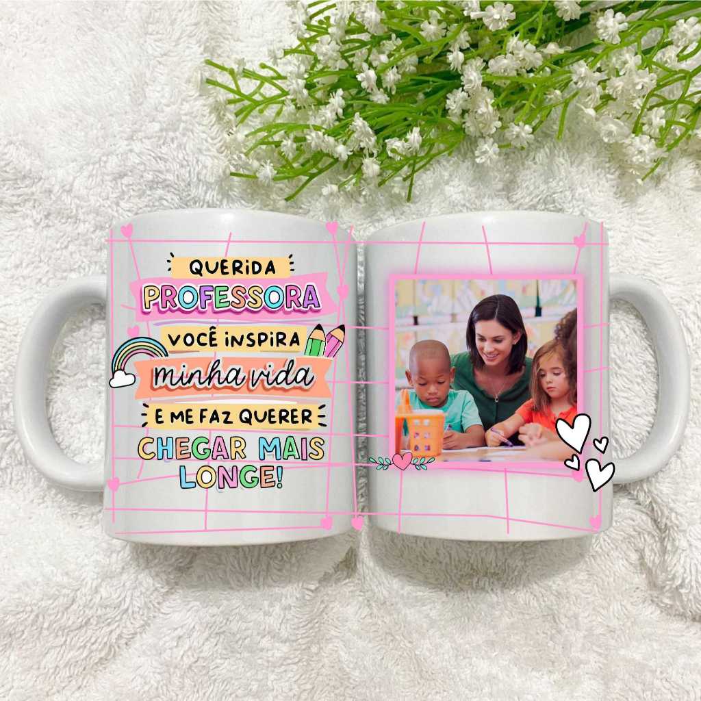 Caneca Professora, Você inspira a minha vida, Presente para professor com foto