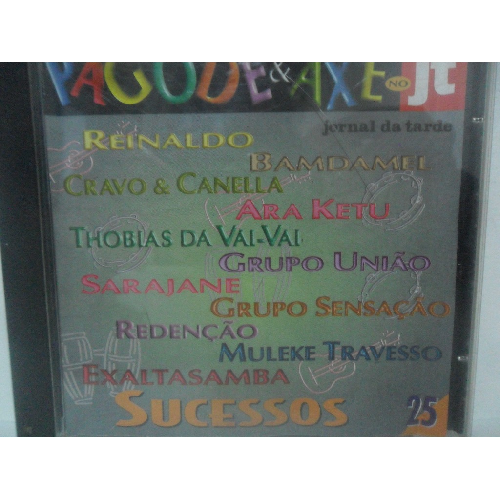 PAGODE E AXÉ NO JT = SUCESSOS 25; CD