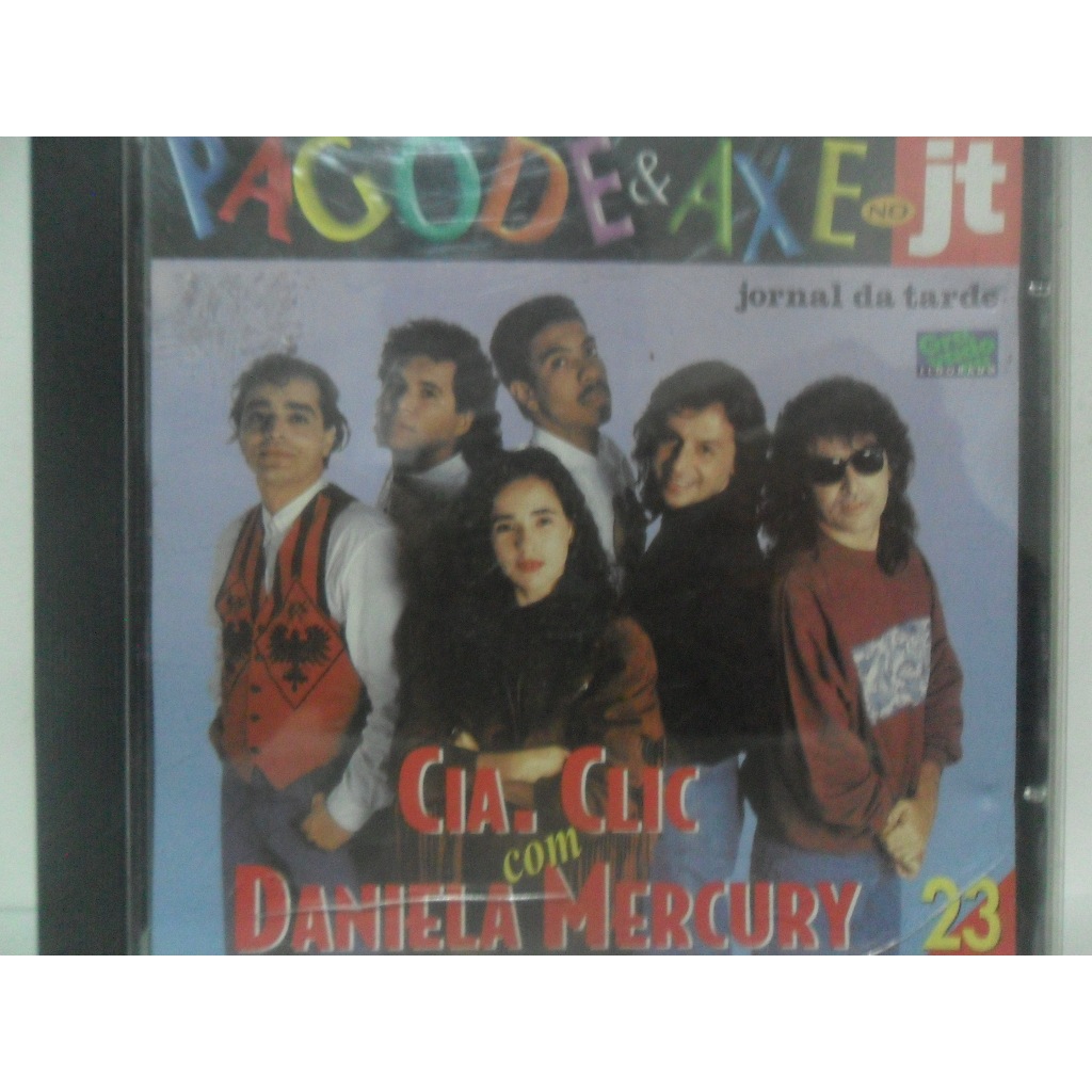 CIA. CLIC COM DANIELA MERCURY = PAGODE E AXÉ NO JORNAL DA TARDE; CD