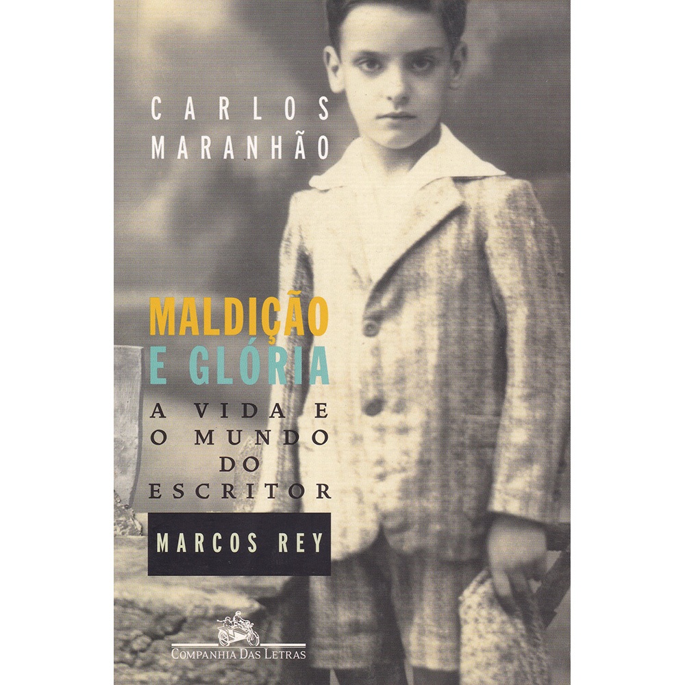 Maldição e Glória - A vida e o mundo do escritor Marcos Rey - Carlos Maranhão