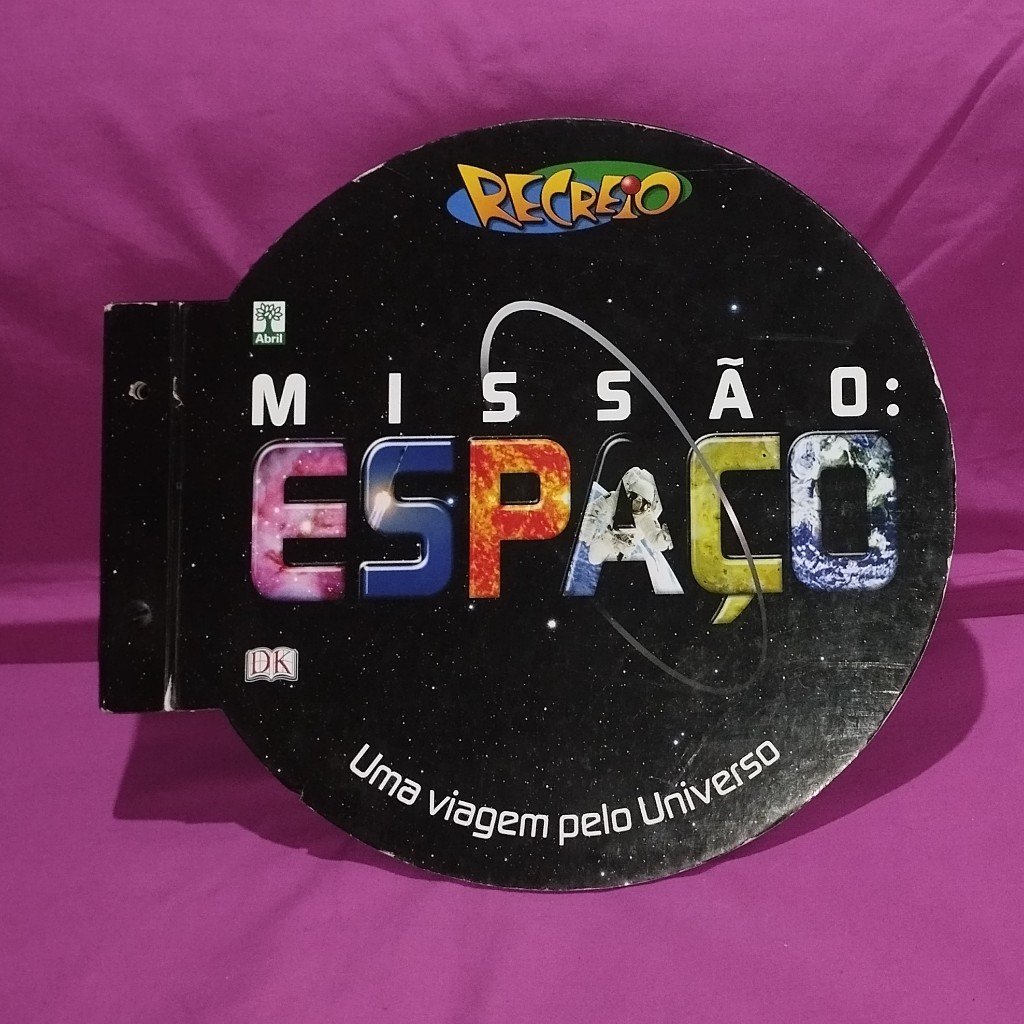 Livro - Missão: Espaço (recreio - abril - astronomia - infantojuvenil - uma viagem pelo universo)