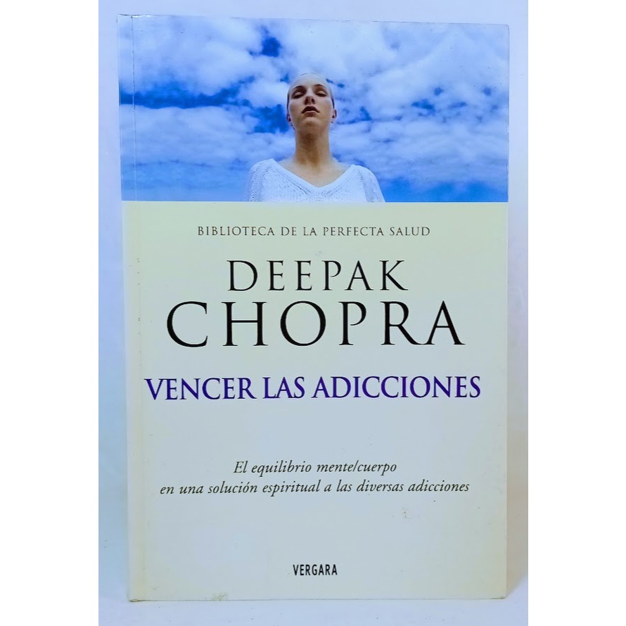 Livro VENCER LAS ADICCIONES	Deepak Chopra	ADULTOS ANTIGUO