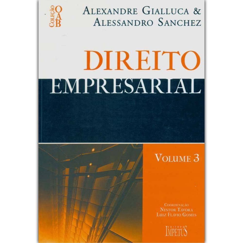 Livro: Direito Empresarial - Volume 3 - Coleção OAB - Alexandre Gialluca & Alessandro Sanchez