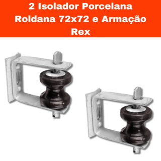 2 ISOLADOR ROLDANA PORCELANA 72X72 + ARMACAO REX 1X1 BAQUELITE- em Oferta na Shopee