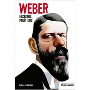 Weber- Escritos Políticos> 19 Coleção Folha Grandes Nomes do Pensamento- Folha De São Paulo