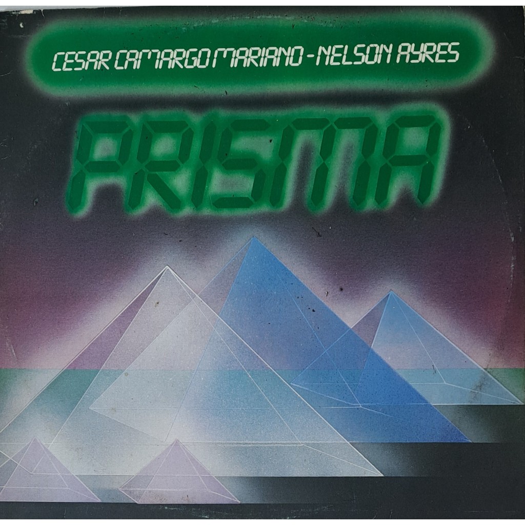 LongPlay Disco de Vinil Cesar Camargo Mariano-Nelson Aires, Prisma, 1985, Pointer.