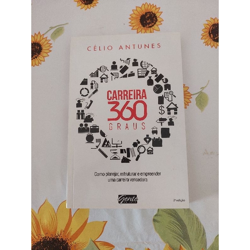 Livro Carreira 360 Graus - Célio Antunes