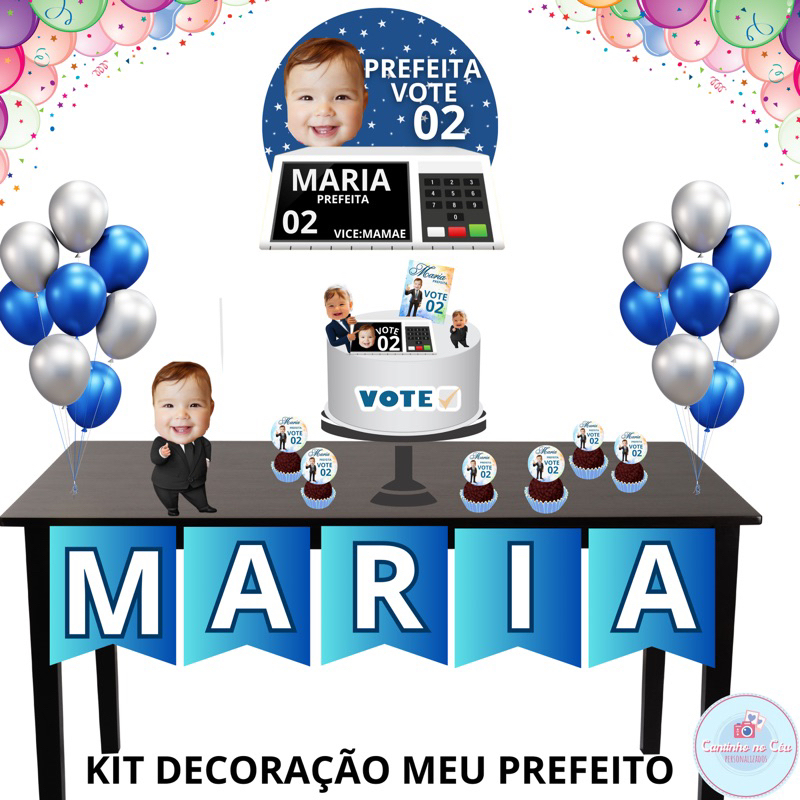 KIT FESTA PREFEITO/PREFEITA MESVERSARIO POLÍTICO/ VEREADOR