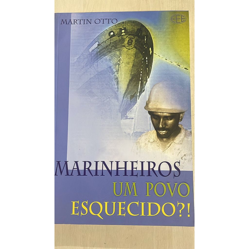 Marinheiros um povo esquecido