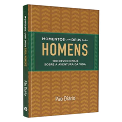 Devocional Momentos com Deus | Para Homens | 100 Devocionais Sobre a Aventura da Vida