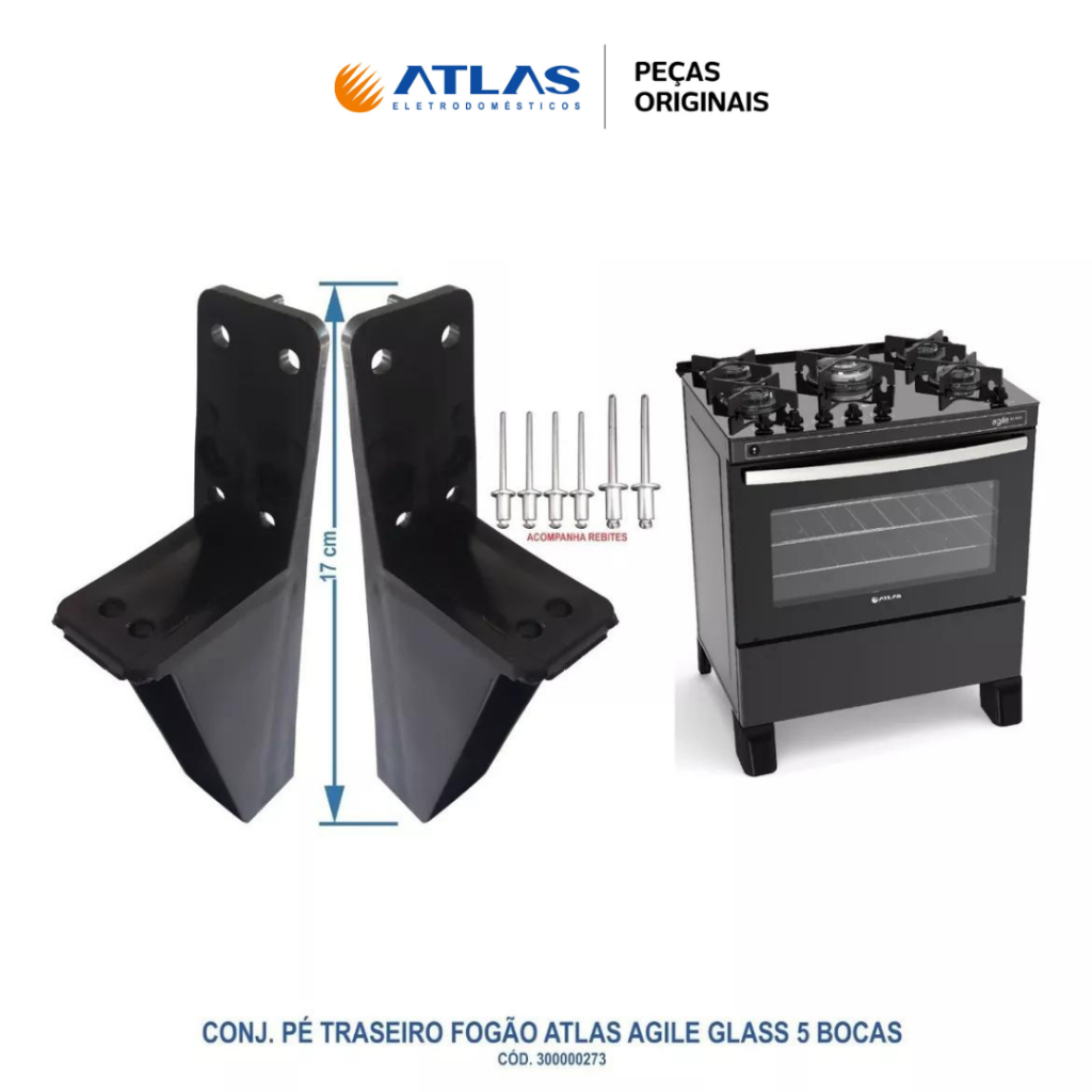 KIT PÉS TRASEIRO +ARREBITES FOGÕES ATLAS MODELO AGILE GLASS . AGILE TOP. FASTCOOK . ENVIO IMEDIATO
