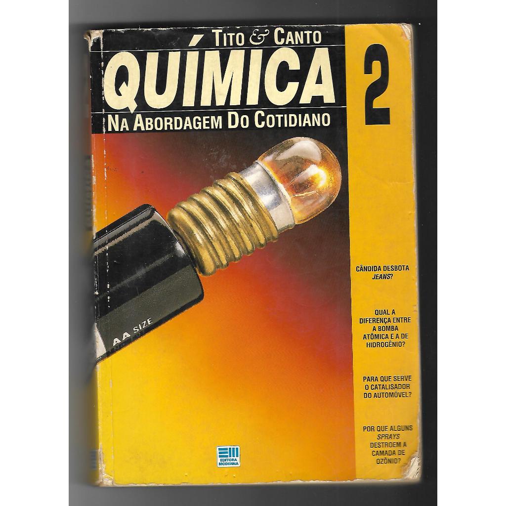 Livro Química na Abordagem do Cotidiano 2 Tito e Canto - Editora Moderna Ensino Médio Anos 2000
