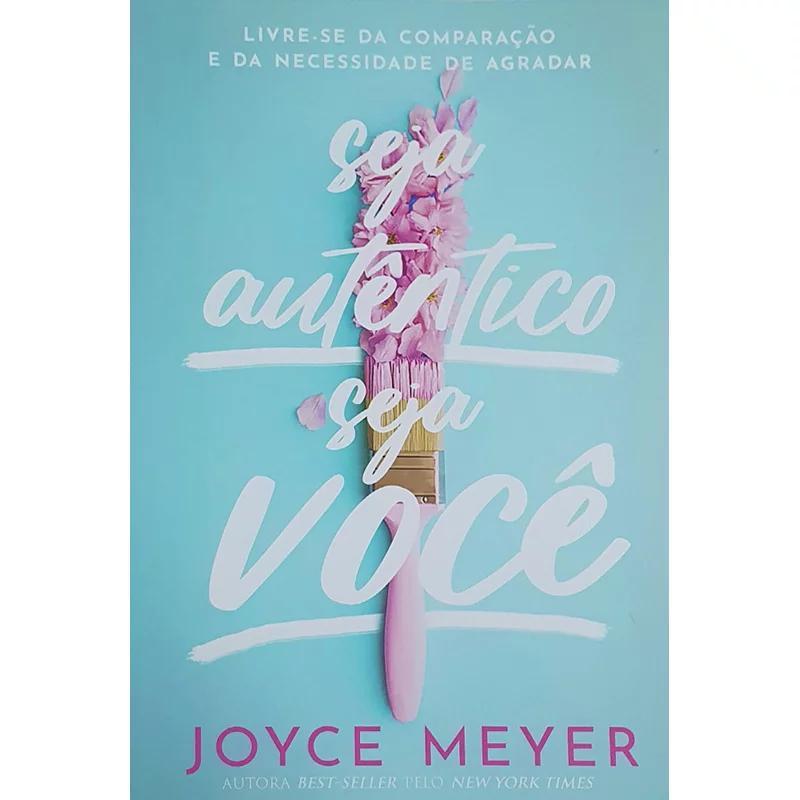 Seja Autêntico Seja Você | Joyce Meyer - Books & Magazines