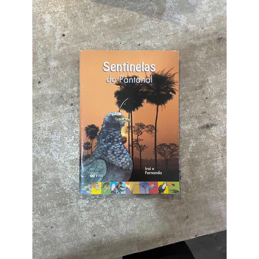 Sentinelas do Pantanal - Iraí e Fernanda