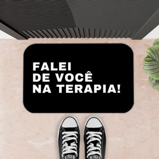 TAPETE PARA PORTA DECORATIVO - 34X60 - 2mm - FALEI DE VOCÊ NA TERAPIA em Oferta na Shopee