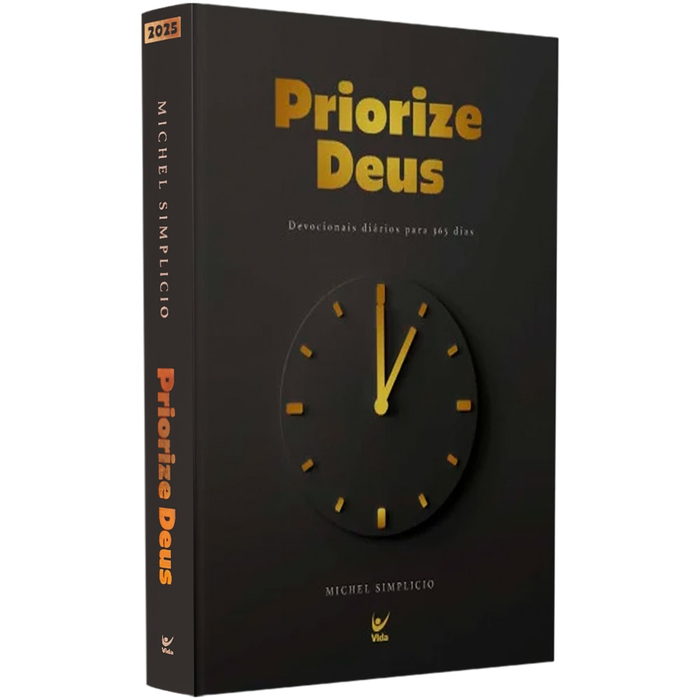 Livro Devocional Priorize Deus | Devocionais diários para 365 dias | Michel Simplicio Livro Devocional Priorize Deus | Devocionais diários para 365 dias | Michel Simplicio