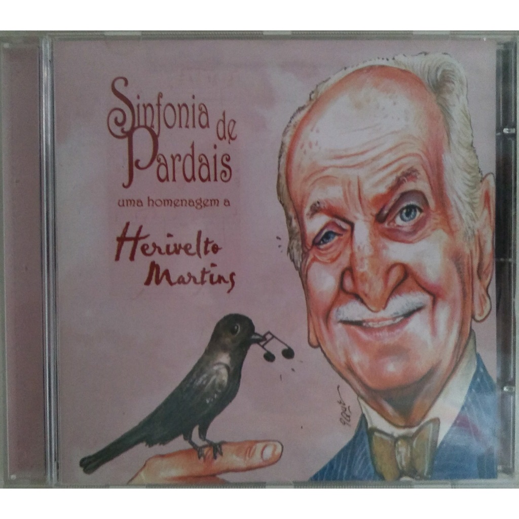 CD VÁRIOS ARTISTAS - SINFONIA DE PARDAIS: UMA HOMENAGEM A HERIVELTO MARTINS (CAETANO VELOSO, NEY MATOGROSSO, MARIA BETHÂNIA ...)