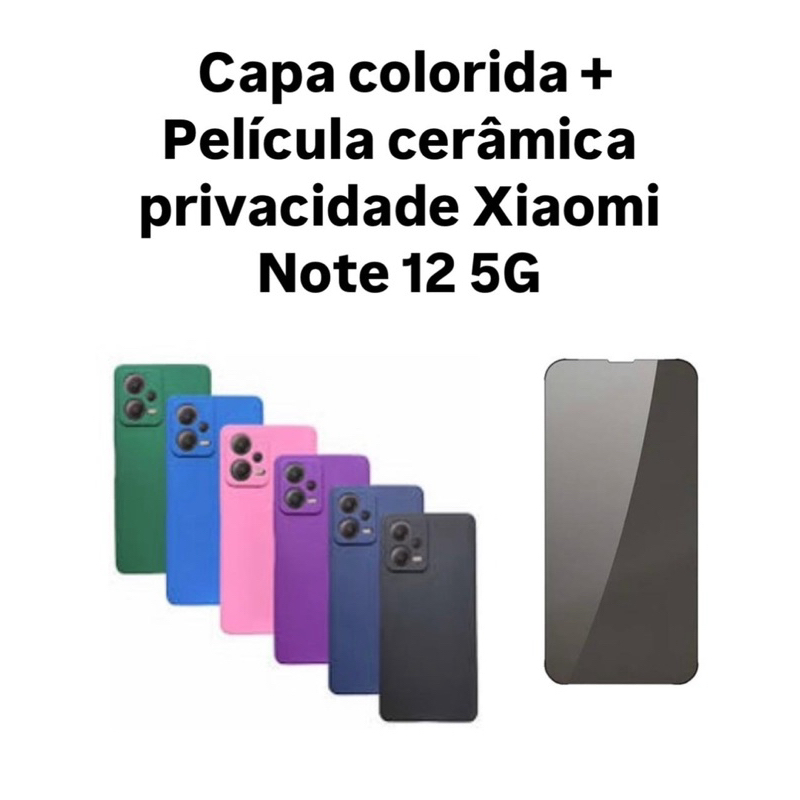 Kit 2X1 Xiaomi Redmi Note 12 5G- Pelicula CERÂMICA PRIVACIDADE 9D + Capa colorida aveludada