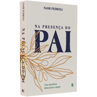 Livro Devocional Na Presença do Pai | Naor Pedroza em Oferta na Shopee