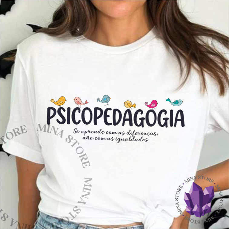 Detalhes do Camiseta Mina Profissões Psicopedagogia Se Aprende com as Diferenças