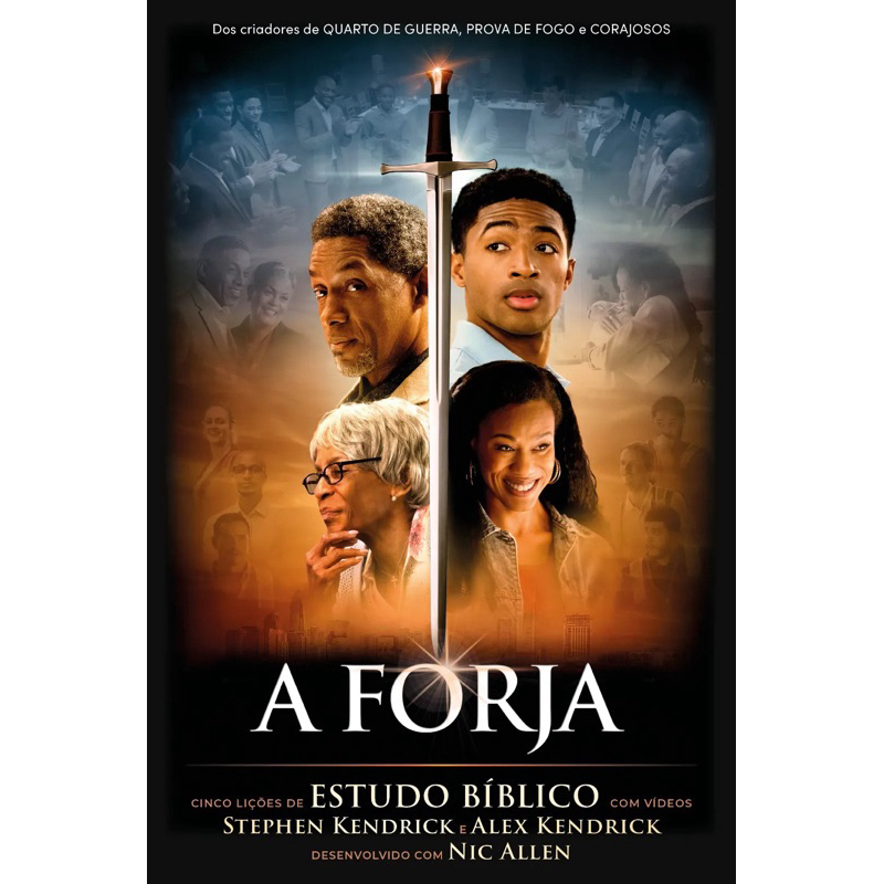 Livro A Forja Stephen E Alex Kendrick - Cinco Lições De Estudo Bíblico Com Vídeos