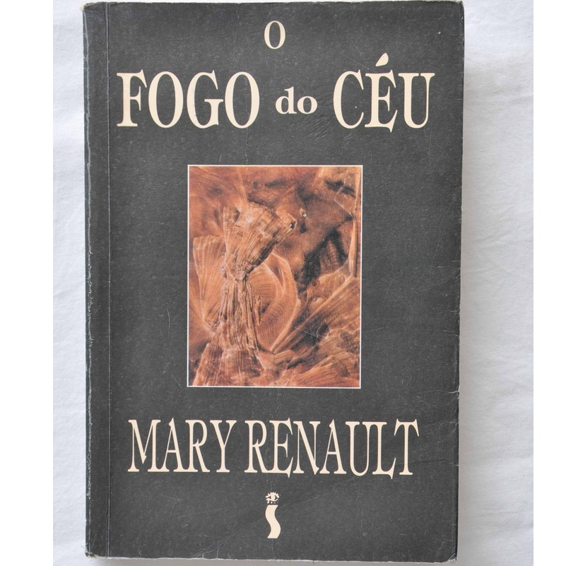 Livro: O Fogo do Céu - Mary Renault