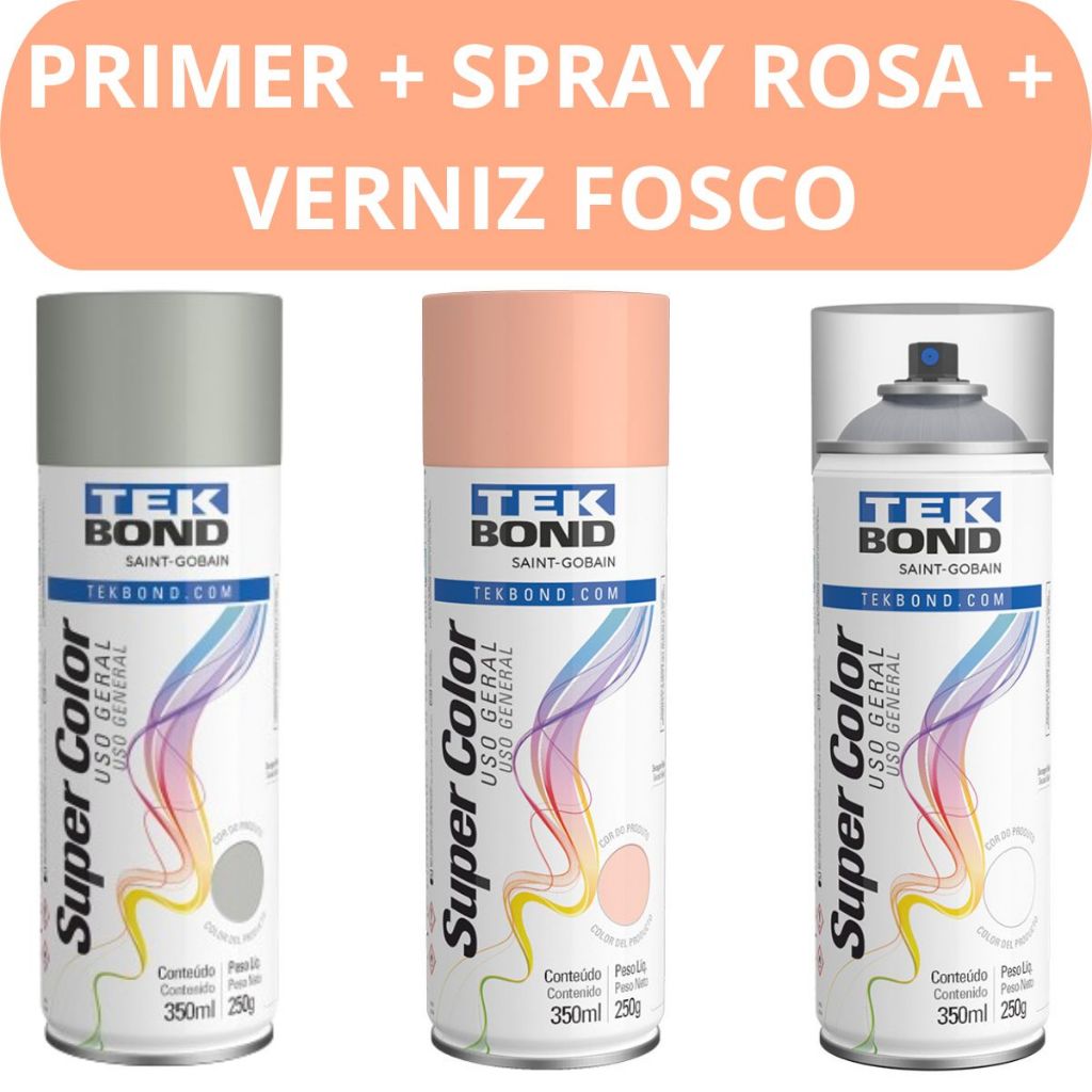 Kit Primer Tinta Rosa e Verniz Fosco 350ml Tekbond Uso Geral Secagem Rapida Metal Madeira Ferro MDF