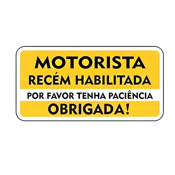 Adesivo em Vinil Amarelo e Branco Recém Habilitada Por Favor Tenha Paciência, Obrigada!