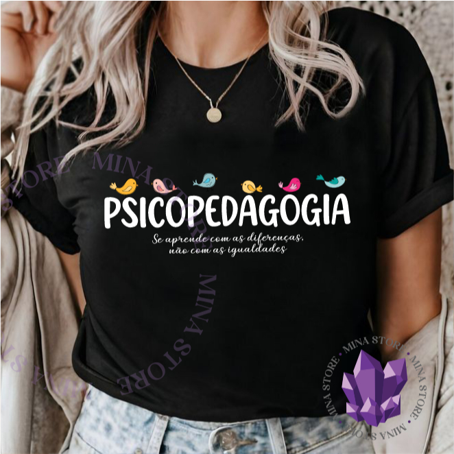 Camiseta Mina Profissões Psicopedagogia Se Aprende com as Diferenças em Oferta na Shopee