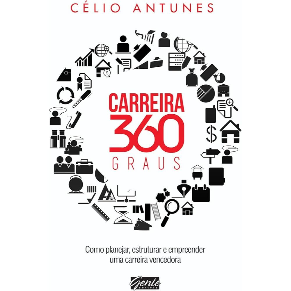 Livro: Carreira 360 Graus - Célio Antunes