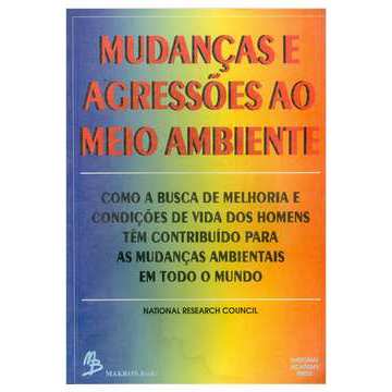 Livro: Mudanças e Agressões ao Meio Ambiente - National Research Council
