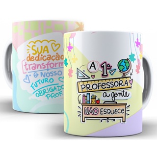 Caneca A primeira Professora a Gente não esquece - Oferta em Oferta na Shopee