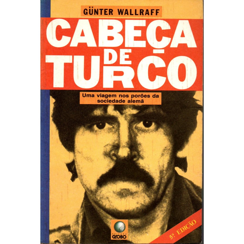 Livro Cabeça De Turco, Gunter Wallraff